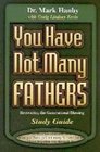 You Have Not Many Fathers Study Guide