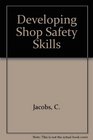 Developing Shop Safety Skills