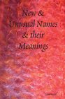 New  Unusual Names  their Meanings