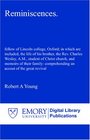 Reminiscences fellow of Lincoln college Oxford in which are included the life of his brother the Rev Charles Wesley AM student of Christ church  comprehending an accout of the great revival