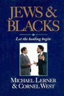 Jews and Blacks Let the Healing Begin