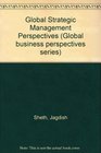 Global Strategic Management Perspectives