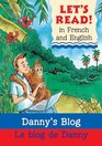 Danny's Blog/Le blog de Danny French/English Edition