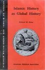 Islamic History As Global History