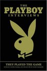 The Playboy Interviews They Played The Game