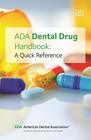 ADA Dental Drug Handbook A Quick Reference