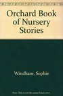 The Orchard Book of Nursery Stories