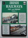 Irish Railways Past and Present