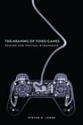 The Meaning of Video Games Gaming and Textual Strategies