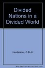 Divided Nations in a Divided World