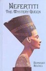 Nefertiti the Mystery Queen