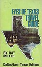 Eyes of Texas Travel Guide Dallas/East Texas Edition