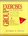 Group Exercises for Enhancing Social Skills and SelfEsteem