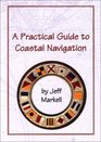 A Practical Guide to Coastal Navigation