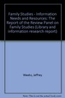 Family Studies  Information Needs and Resources The Report of the Review Panel on Family Studies