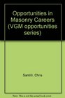 Opportunities in Masonry Careers