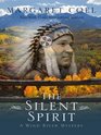 The Silent Spirit (Thorndike Press Large Print Core Series)