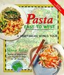 Pasta East to West A Vegetarian World Tour