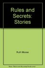 Rules and Secrets Stories