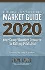 Christian Writers Market Guide 2020