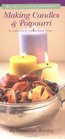 Making Candles and Potpourri Illuminate and Infuse Your Home