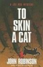 To Skin a Cat A Joe Box Mystery