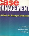 Case Management A Guide to Strategic Evaluation