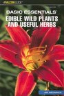 Basic Essentials Edible Wild Plants and Useful Herbs, 3rd (Basic Essentials Series)