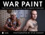 War Paint Tattoo Culture  the Armed Forces