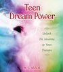Teen Dream Power Unlock the Meaning of Your Dreams