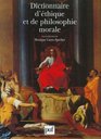 Dictionnaire d'thique et de philosophie morale