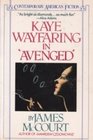 Kaye Wayfaring in Avenged