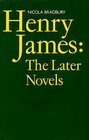 Henry James The Later Novels