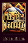 Masterplanning: A Complete Guide for Building a Strategic Plan for Your Business, Church, or Organization
