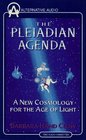 The Pleiadian Agenda A New Cosmology for the Age of Light