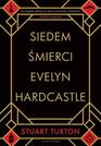 Siedem smierci Evelyn Hardcastle
