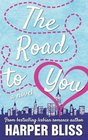 The Road to You A Lesbian Romance Novel