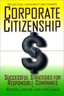 Corporate Citizenship Successful Strategies for Responsible Companies