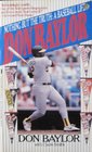 Don Baylor Nothing but the Truth  A Baseball Life
