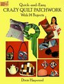 Quick-And-Easy Crazy Quilt Patchwork: With 14 Projects (Dover Needlework Series)