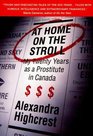 At Home on the Stroll My 20 Years as a Prostitute in Canada