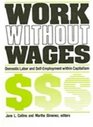 Work Without Wages Comparative Studies of Domestic Labor and SelfEmployment