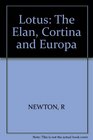 Lotus The Elan Cortina and Europa