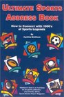 Ultimate Sports Address Book  How to Connect with 1000's of Sports Legends