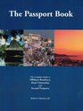 The Passport Book The Complete Guide to Offshore Residency Dual Citizenship and Second Passports