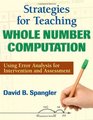 Strategies for Teaching Whole Number Computation Using Error Analysis for Intervention and Assessment