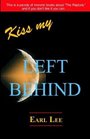 Kiss My--Left Behind