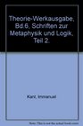 TheorieWerkausgabe Bd6 Schriften zur Metaphysik und Logik Teil 2