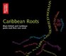 Caribbean Roots Black British and Caribbean Poets Read Their Own Work