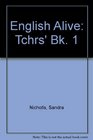 English Alive Tchrs' Bk 1